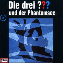 Die drei Fragezeichen - Folge 2: und der Phantomsee