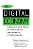 The Digital Economy in the New Network Economy: Promise and Peril in the Age of Networked Intelligence