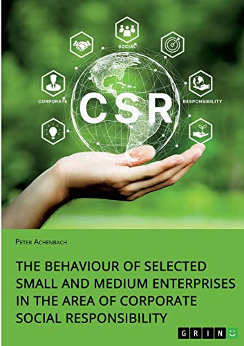 The Behaviour of Selected Small and Medium Enterprises in the Area of Corporate Social Responsibility