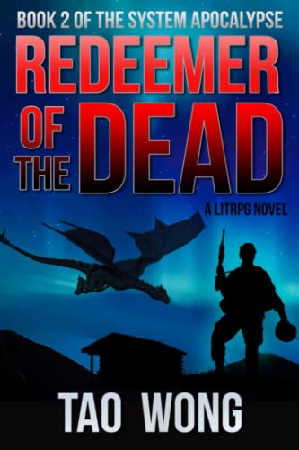 Redeemer of the Dead: A LitRPG Apocalypse: Book 2 of the System Apocalypse