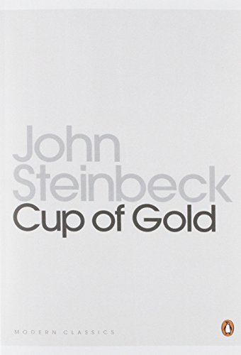 John Steinbeck Cup Of Gold, A Life Of Sir Henry Morgan, Buccaneer, With Occasional Reference To History (Penguin Modern Classics)
