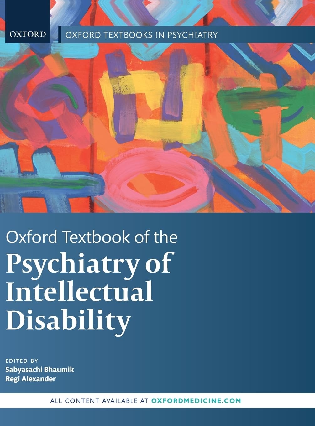 Oxford Textbook of the Psychiatry of Intellectual Disability (Oxford Textbooks in Psychiatry)
