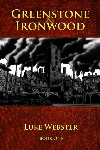 Greenstone And Ironwood, Book One