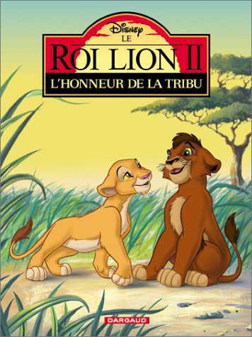 Le roi lion. Vol. 2. L'honneur de la tribu