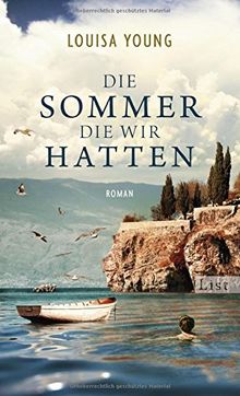 Die Sommer, die wir hatten: Roman