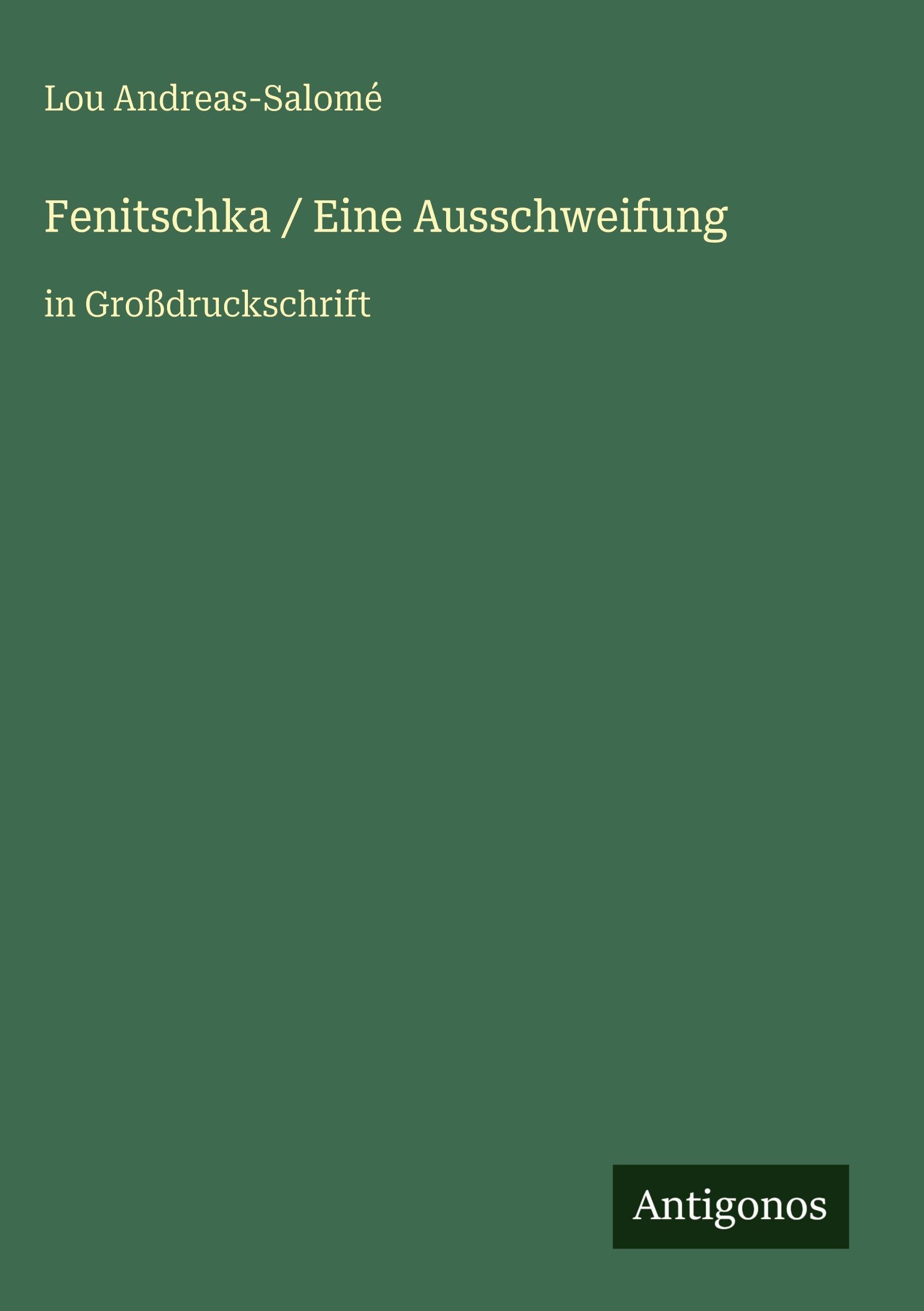 Fenitschka / Eine Ausschweifung: in Großdruckschrift