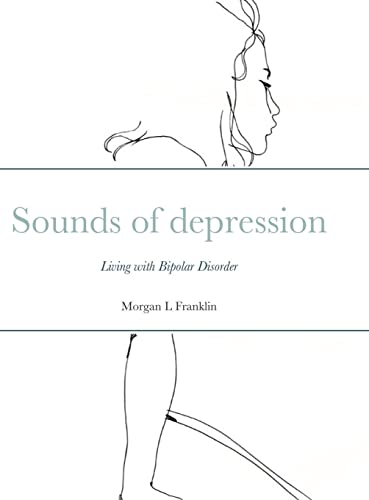 Sounds of depression: Living with Bipolar Disorder