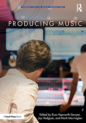 Producing Music (Perspectives on Music Production)