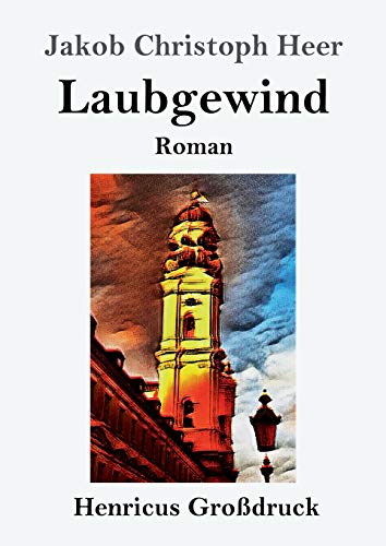 Laubgewind (Großdruck): Roman
