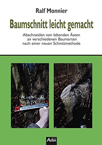 Baumschnitt leicht gemacht: Sachbuch: Edition AVRA