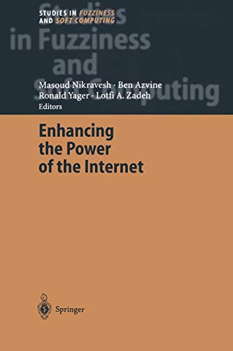 Enhancing the Power of the Internet (Studies in Fuzziness and Soft Computing, 139, Band 139)