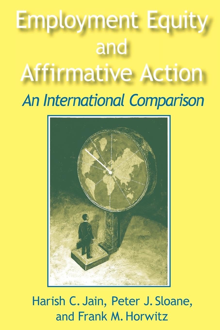 Employment Equity and Affirmative Action: An International Comparison: An International Comparison: An International Comparison (Issues in Work and Human Resources (Paperback))