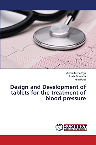 Design and Development of tablets for the treatment of blood pressure