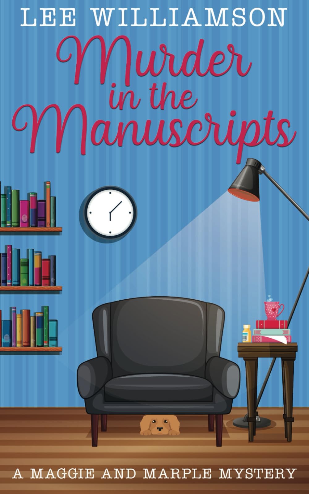 Murder In The Manuscripts: A Maggie and Marple Mystery (Book One) (Maggie and Marple Cosy Mysteries, Band 1)
