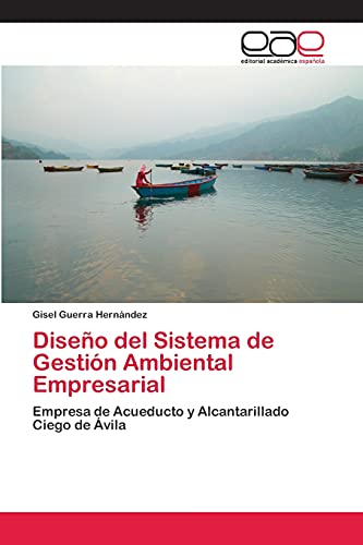 Diseño del Sistema de Gestión Ambiental Empresarial: Empresa de Acueducto y Alcantarillado Ciego de Ávila