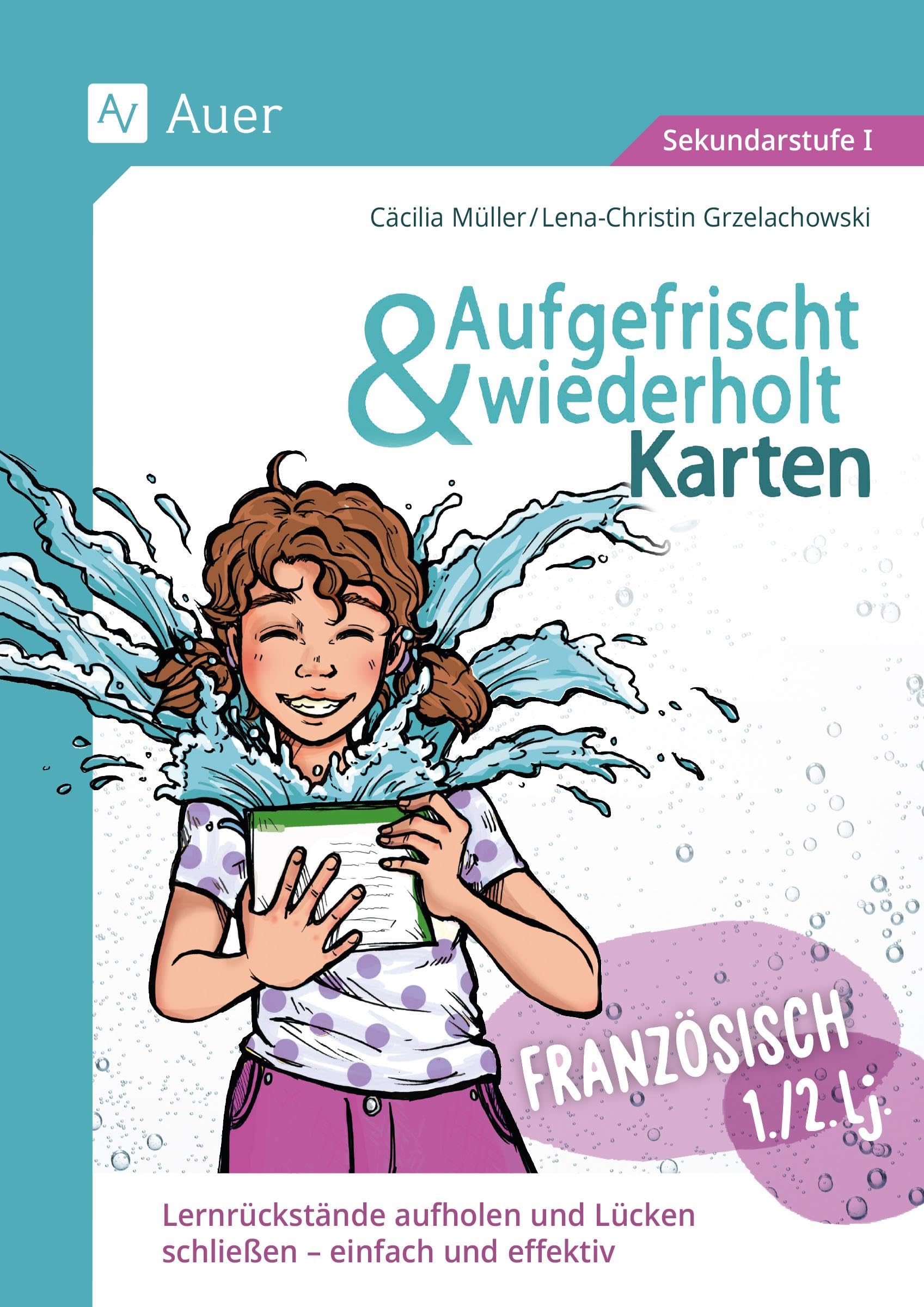 Aufgefrischt-und-wiederholt-Karten Französisch 1-2 (5. bis 7. Klasse): Lernrückstände aufholen und Lücken schließen - einfach und effektiv