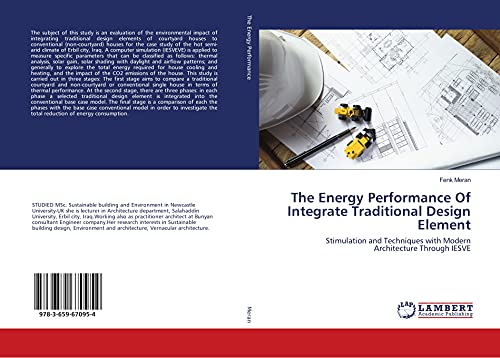 The Energy Performance Of Integrate Traditional Design Element: Stimulation and Techniques with Modern Architecture Through IESVE