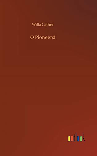 O Pioneers!