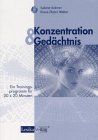 Konzentration & Gedächtnis. Ein Trainingsprogramm für 30 × 20 Minuten