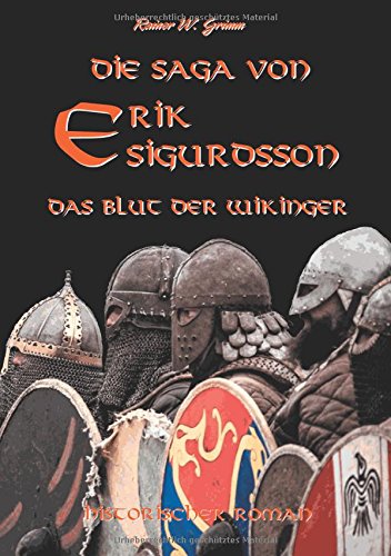 Die Saga von Erik Sigurdsson: Das Blut der Wikinger