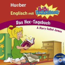 Englisch mit Bibi Blocksberg. Das Hex-Tagebuch: Lern-Hörspiel