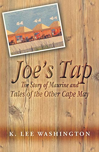 Joe’s Tap: The Story of Maurine and Tales of the Other Cape May