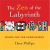 The Zen of the Labyrinth: Mazes for the Connoisseur