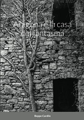 Aragona e la casa del fantasma