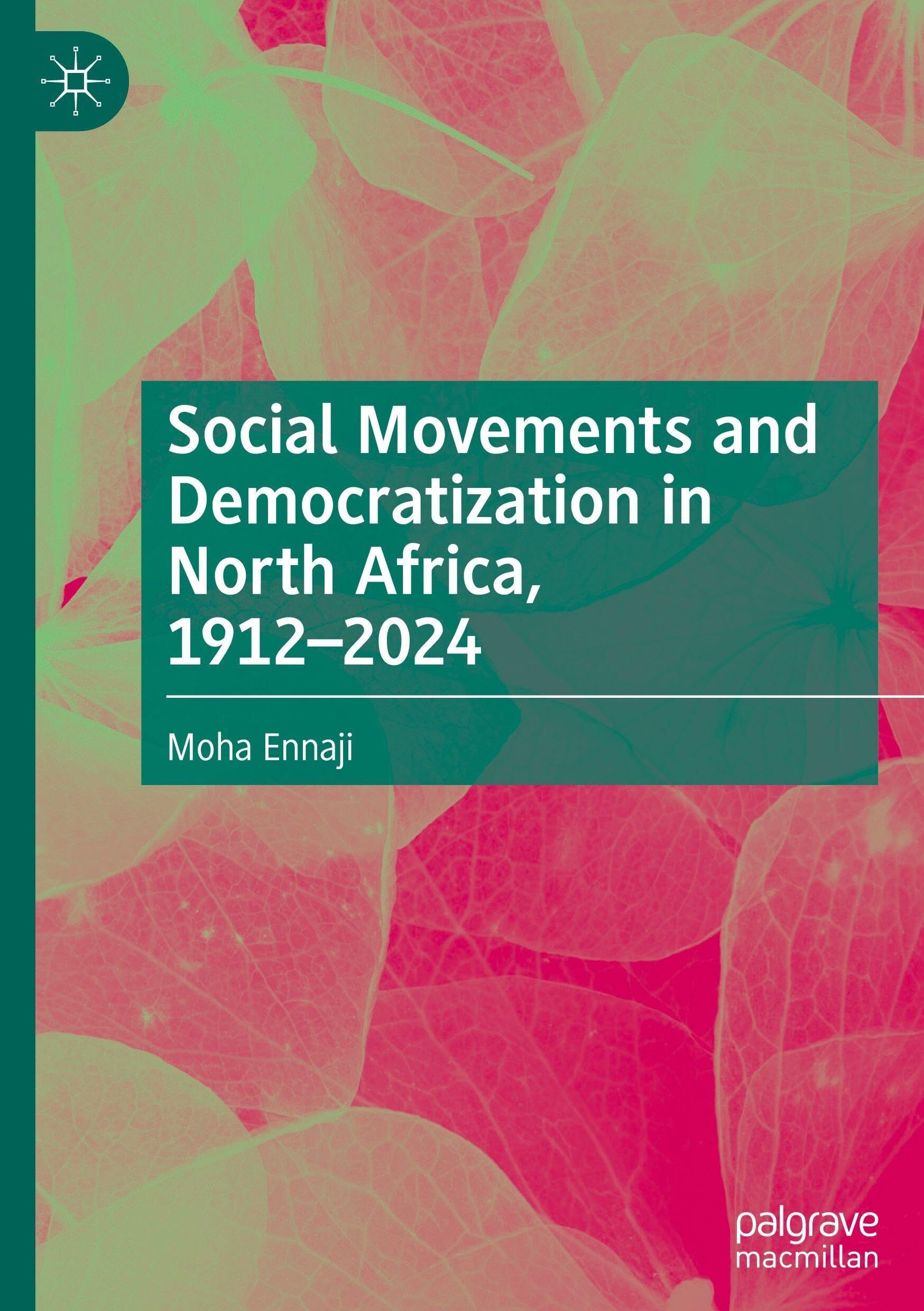 Social Movements and Democratization in North Africa, 1912-2024