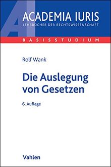 Die Auslegung von Gesetzen