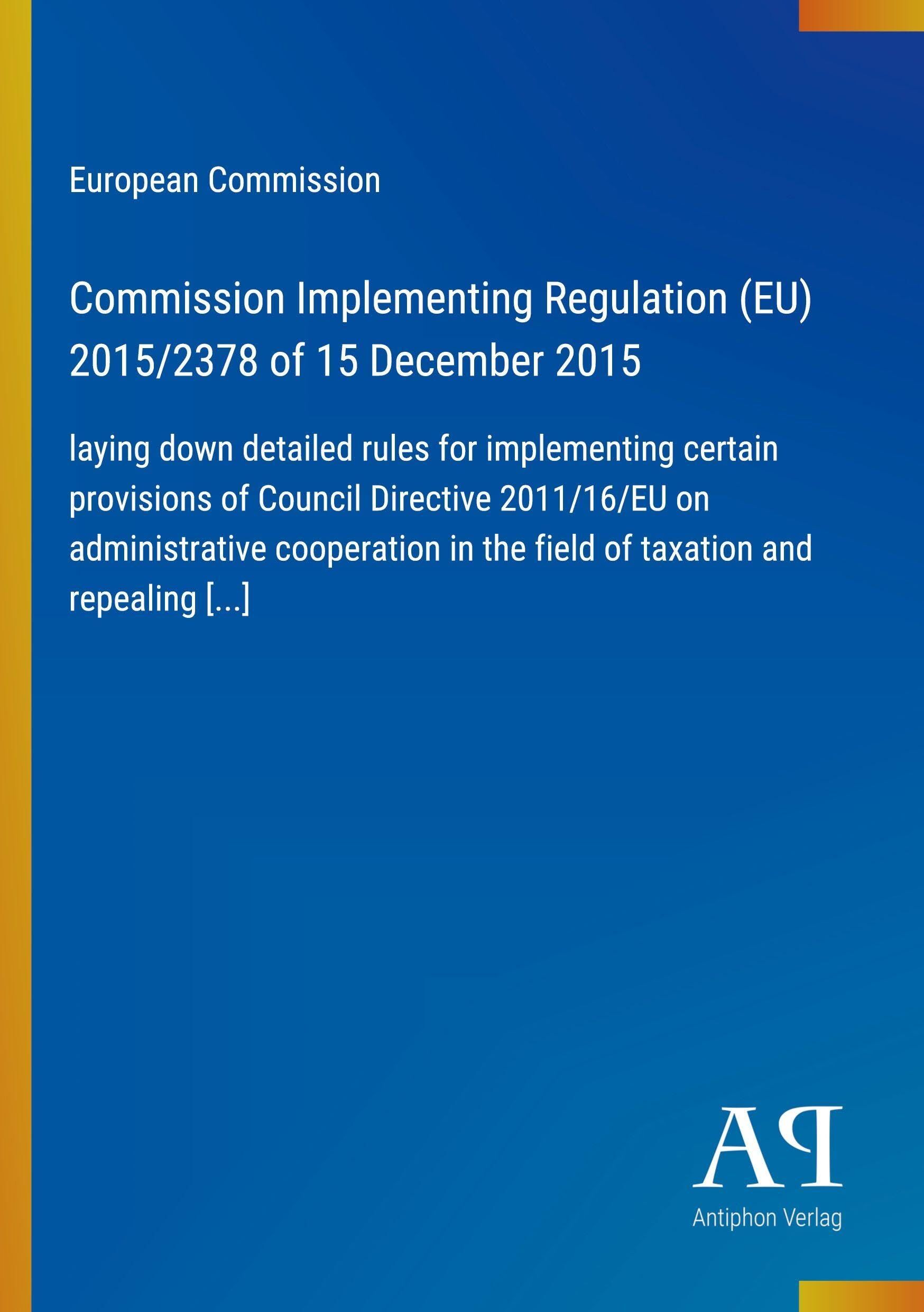 Commission Implementing Regulation (EU) 2015/2378 of 15 December 2015