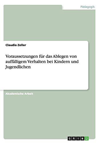 Voraussetzungen für das Ablegen von auffälligem Verhalten bei Kindern und Jugendlichen