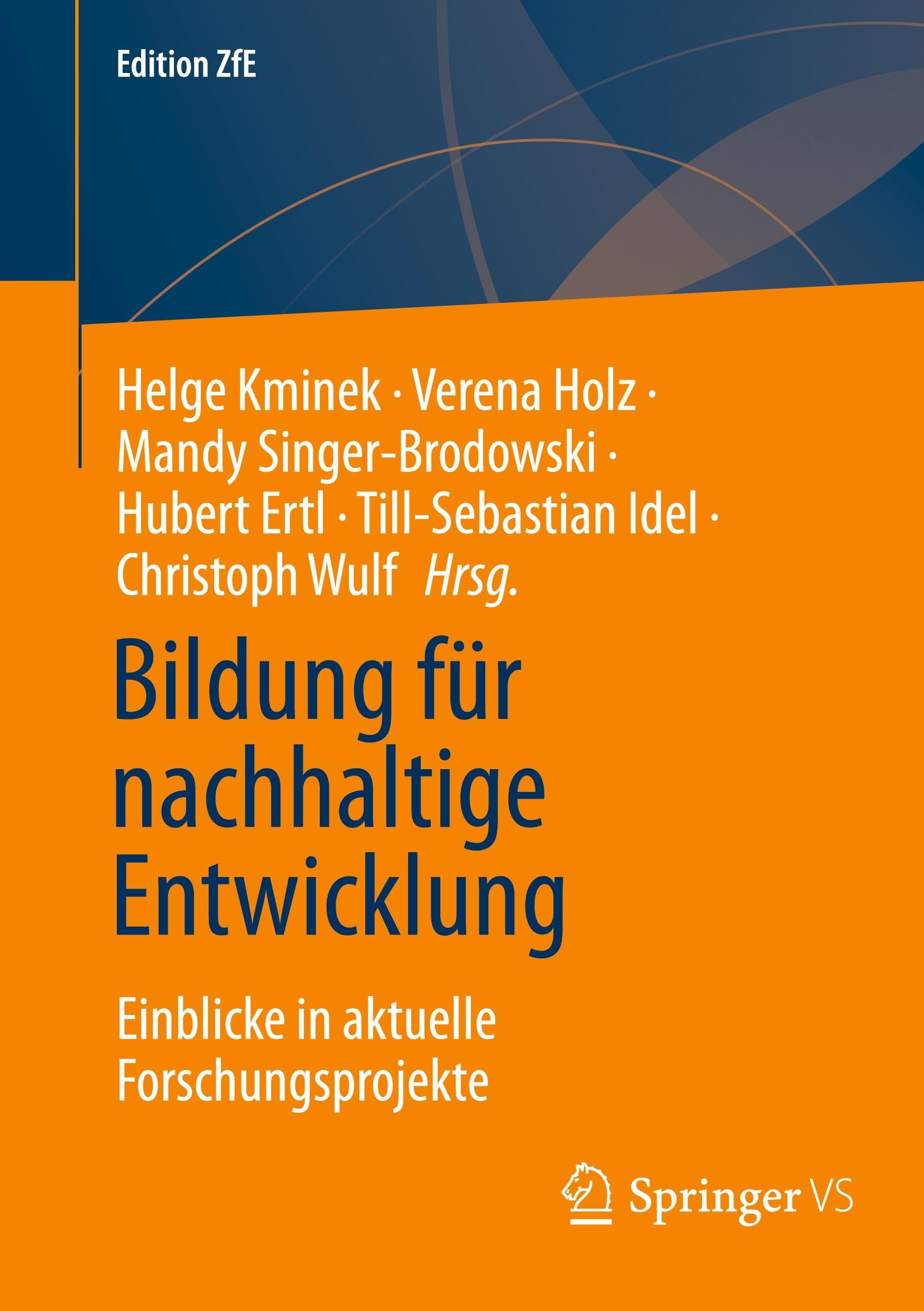 Bildung für nachhaltige Entwicklung: Einblicke in aktuelle Forschungsprojekte (Edition ZfE, 17, Band 17)