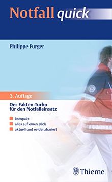 Notfall quick: Der Fakten-Turbo für den Notfalleinsatz