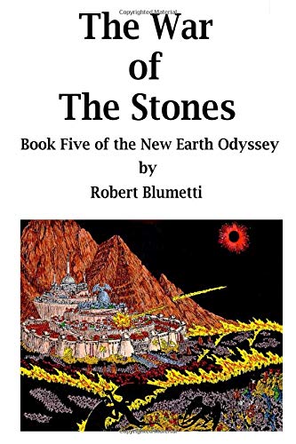 The War of The Stones: Book Five of the New Earth Odyssey