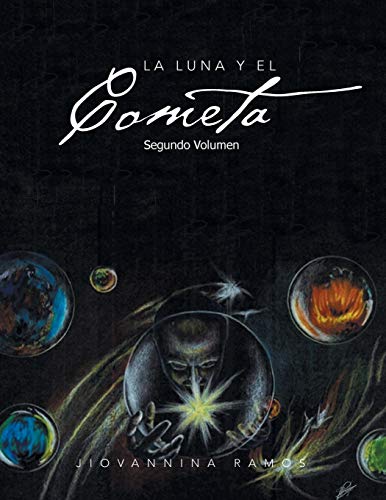 La Luna y el Cometa: Segundo Volumen