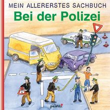 Mein allererstes Sachbuch : Bei der Polizei