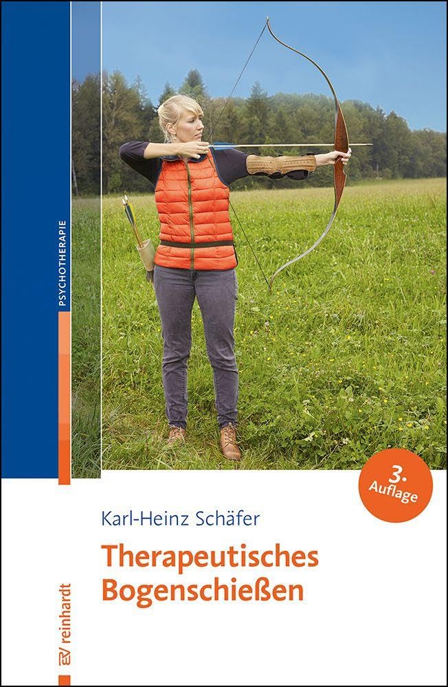 Schäfer, Karl-Heinz: Therapeutisches Bogenschießen