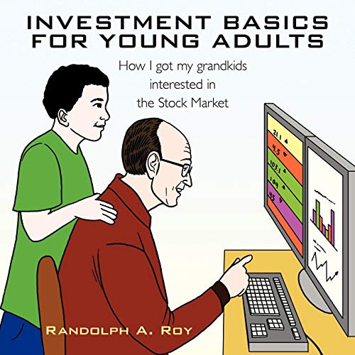 INVESTMENT BASICS FOR YOUNG ADULTS: How I got my grandkids interested in the Stock Market