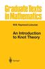 An Introduction to Knot Theory (Graduate Texts in Mathematics)
