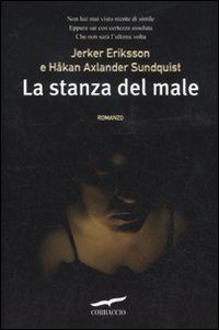 La stanza del male