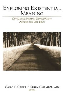 Exploring Existential Meaning: Optimizing Human Development Across the Life Span