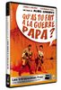 Qu'as tu fait à la guerre, Papa? (What Did You Do in the War, Daddy?)