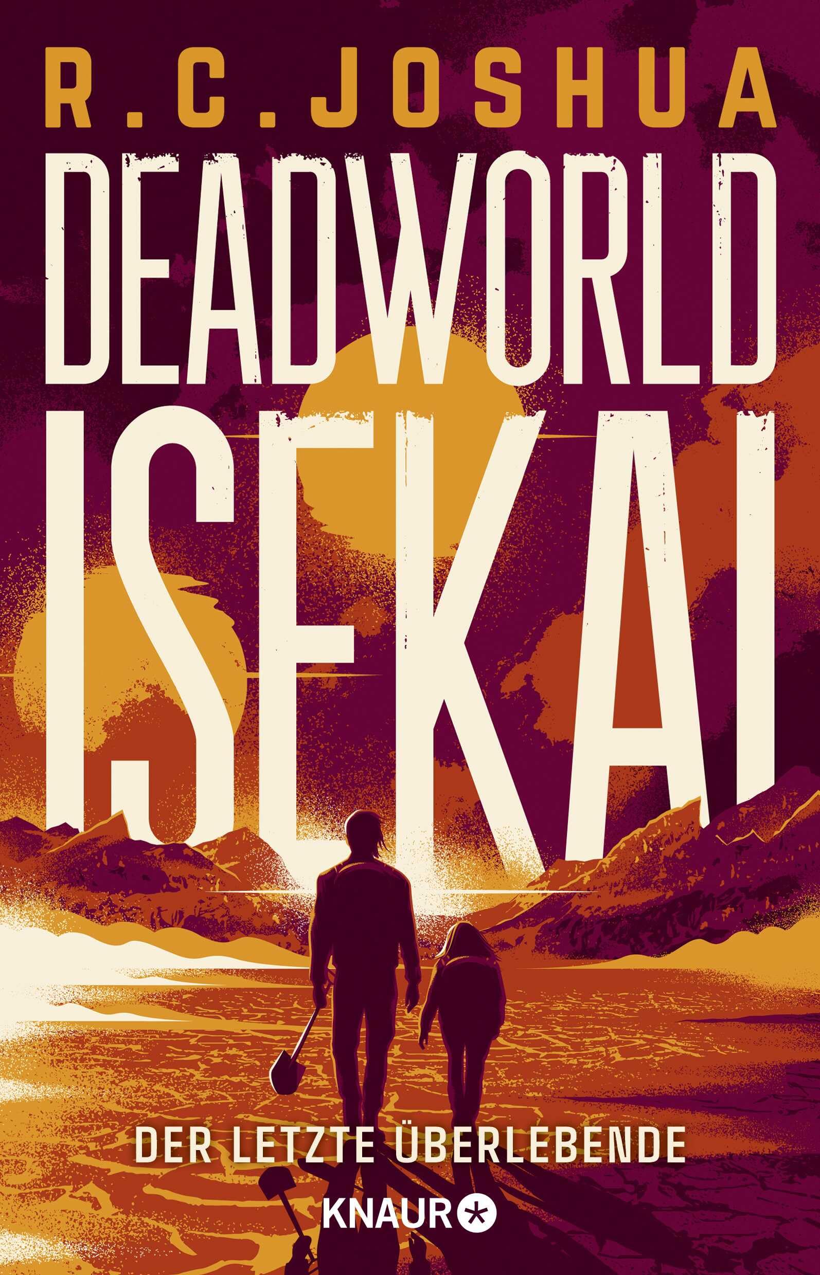 Deadworld Isekai 1 - Der letzte Überlebende: Ein LitRPG-Roman | Deutsche Ausgabe. Band 1 des erfolgreichen Fantasy-Science-Fiction-Crossovers