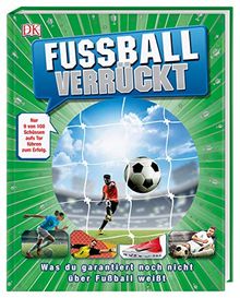 Fußball verrückt: Was du garantiert noch nicht über Fußball weißt.