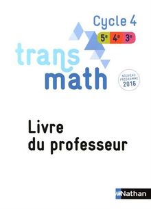 Transmath Cycle 4 : Livre du professeur