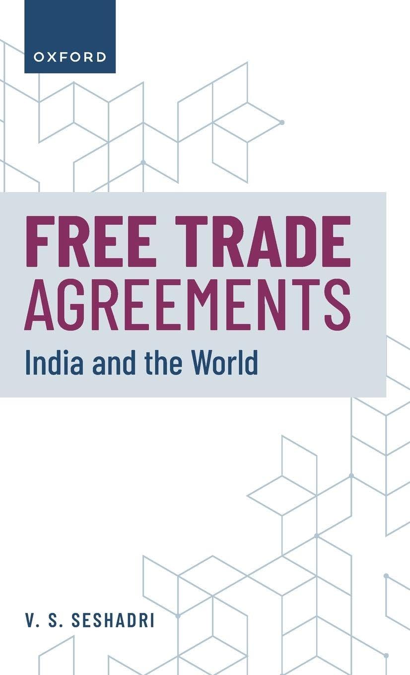 Free Trade Agreements: India and the World