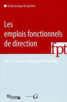 Les emplois fonctionnels de direction de la fonction publique territoriale