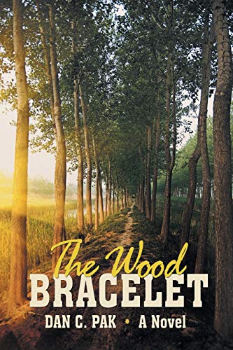 The Wood Bracelet: A Novel