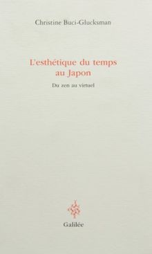 L'esthétique du temps au Japon : du zen au virtuel